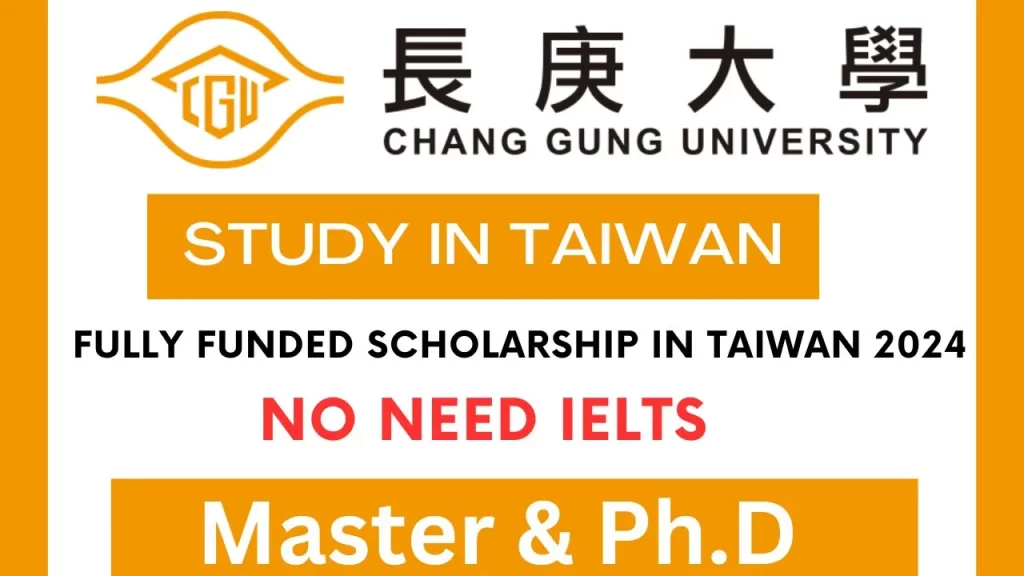Chang Gung University Scholarship 2024 In Taiwan