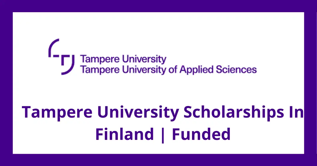 Tampere University Scholarships In Finland 2024