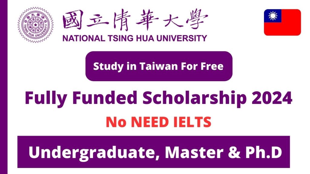 National Tsing Hua University Scholarships in Taiwan Fall 2024