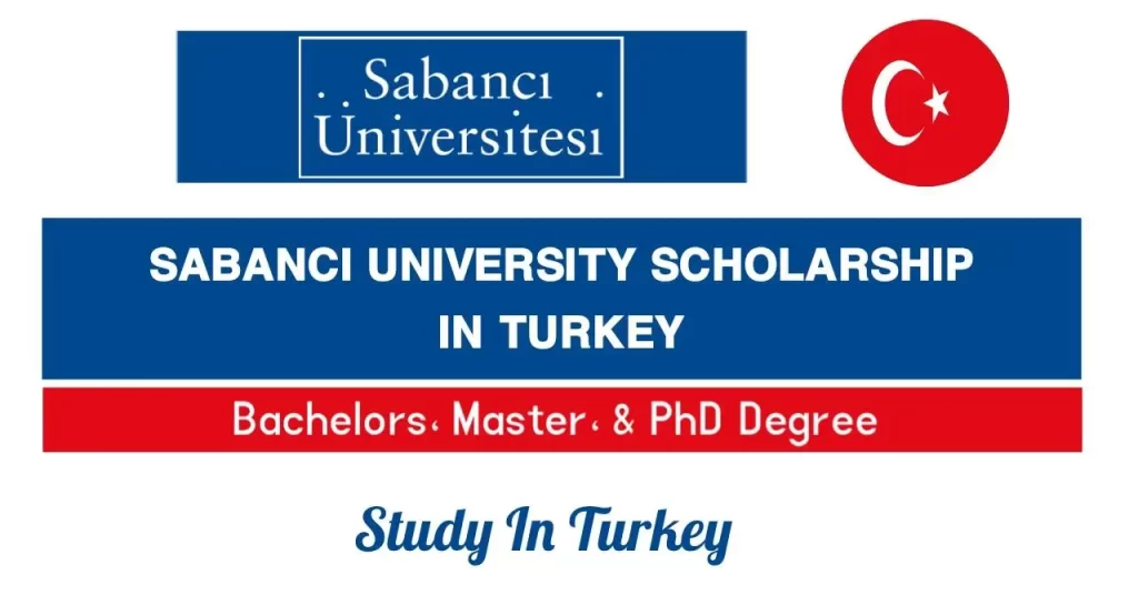 Sabanci University Scholarship In Turkey 2024