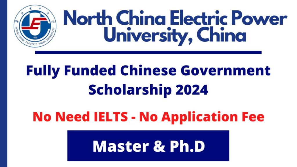 North China Electric Power University CSC Scholarship 2024