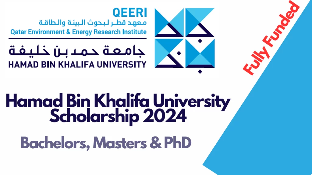 Hammad Bin Khalifa University Qatar Scholarship 2024