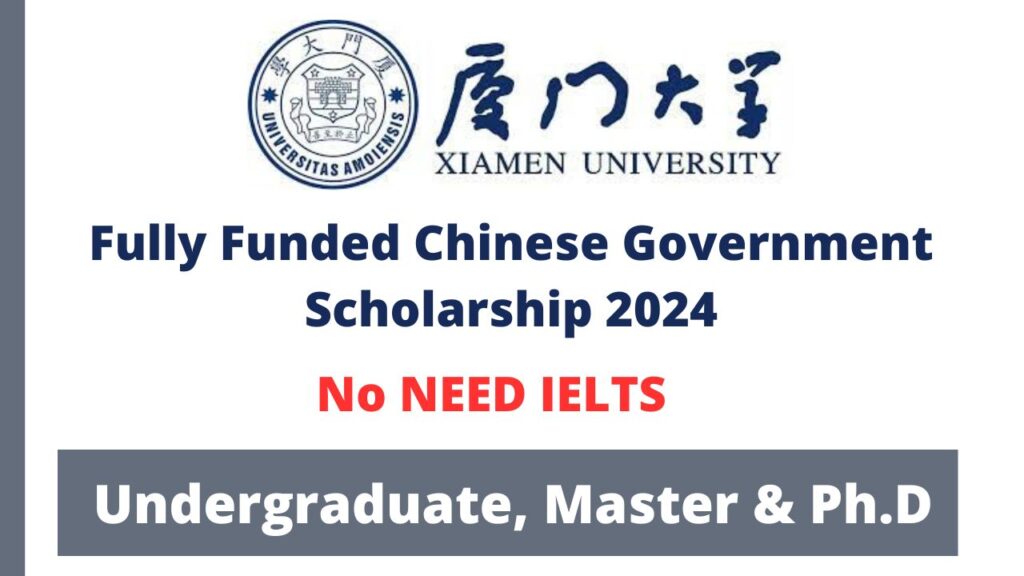 Xiamen University CSC Scholarships 2024-25 in China