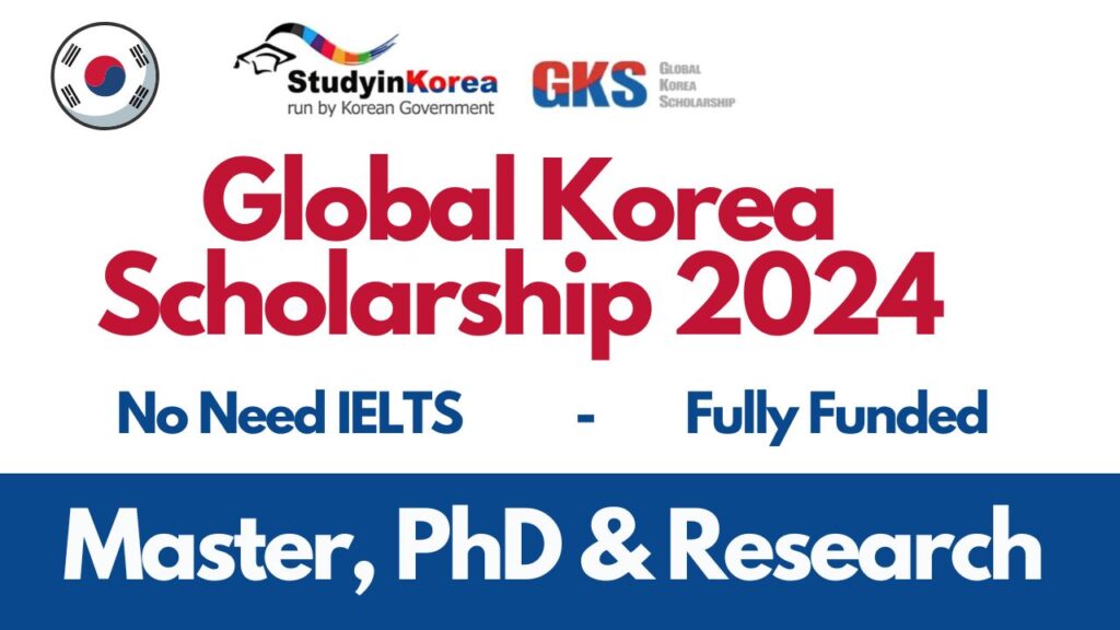 Global Korea Scholarship 2024 without IELTS