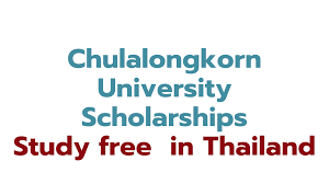 Chulalongkorn University Scholarships 2024-25 in Thailand