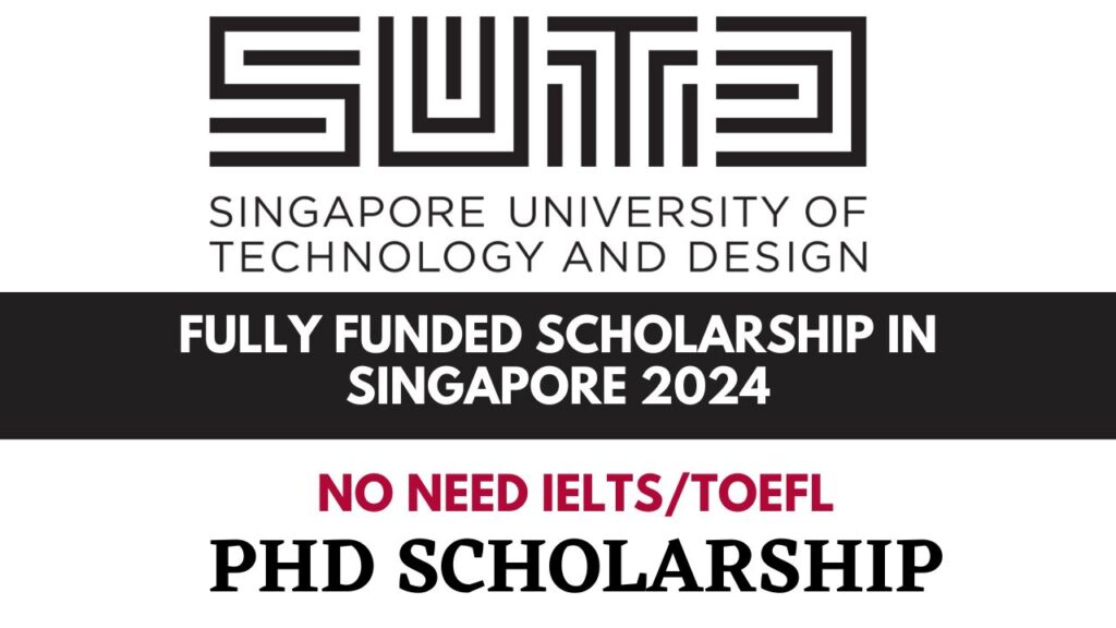 Scholarships Singapore University of Technology and Design