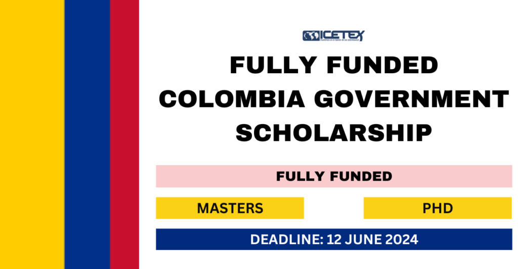 Colombia Government Scholarship 2024