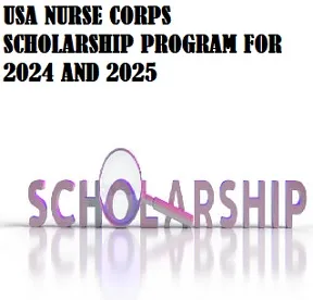 Nurse Corps Scholarship Program 2024-25 in USA