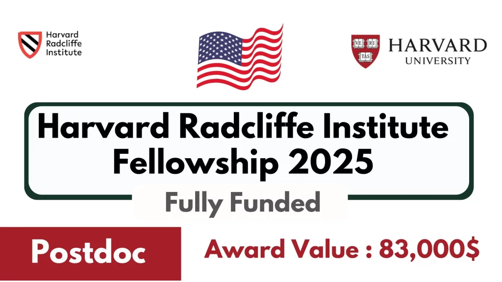 Harvard Radcliffe Institute Fellowship 2025 in USA