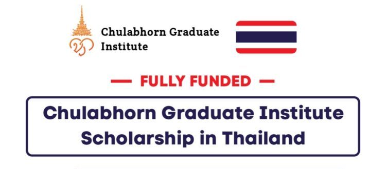Chulabhorn Graduate Institute Scholarship In Thailand 2025