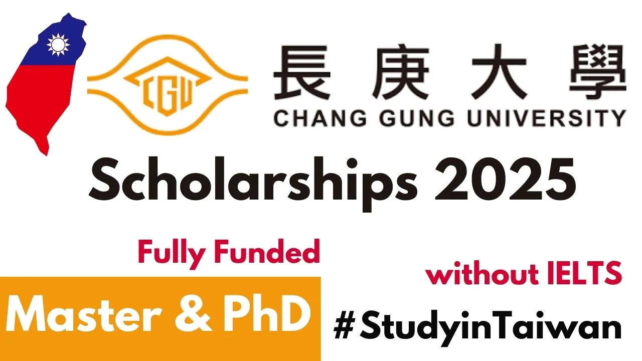 Chang Gung University Scholarship 2025 in Taiwan without IELTS