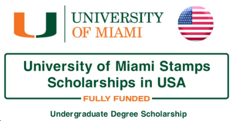 University of Miami Stamps Scholarship In USA 2025