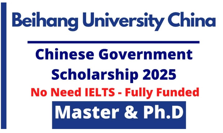 Beihang University China CSC Scholarship 2025 | Study in China