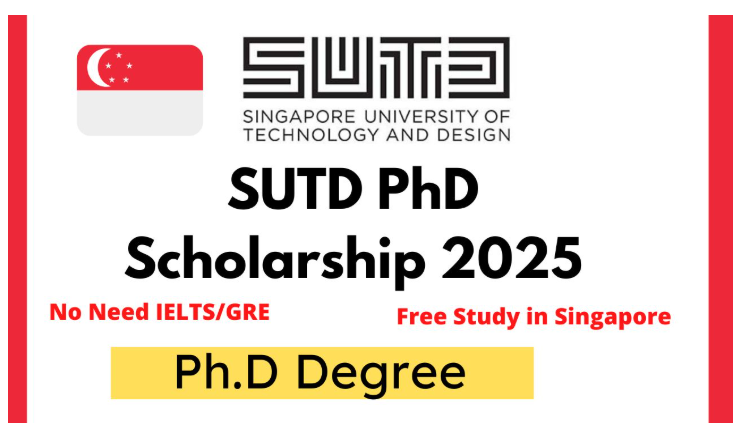 Singapore University of Technology and Design (SUTD) Scholarship 2025