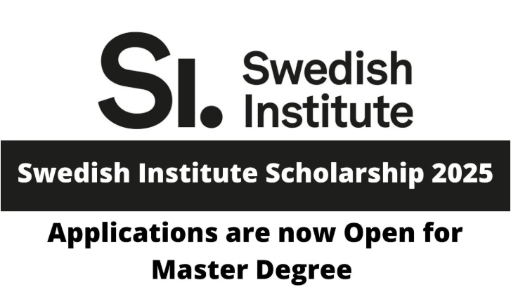 Swedish Institute Scholarship 2025 for Master Degree