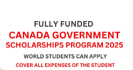 Canadian Government Scholarships 2025-26 in Canada