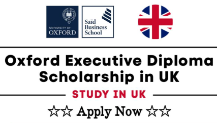 Oxford Executive Diploma Scholarship 2025 in UK