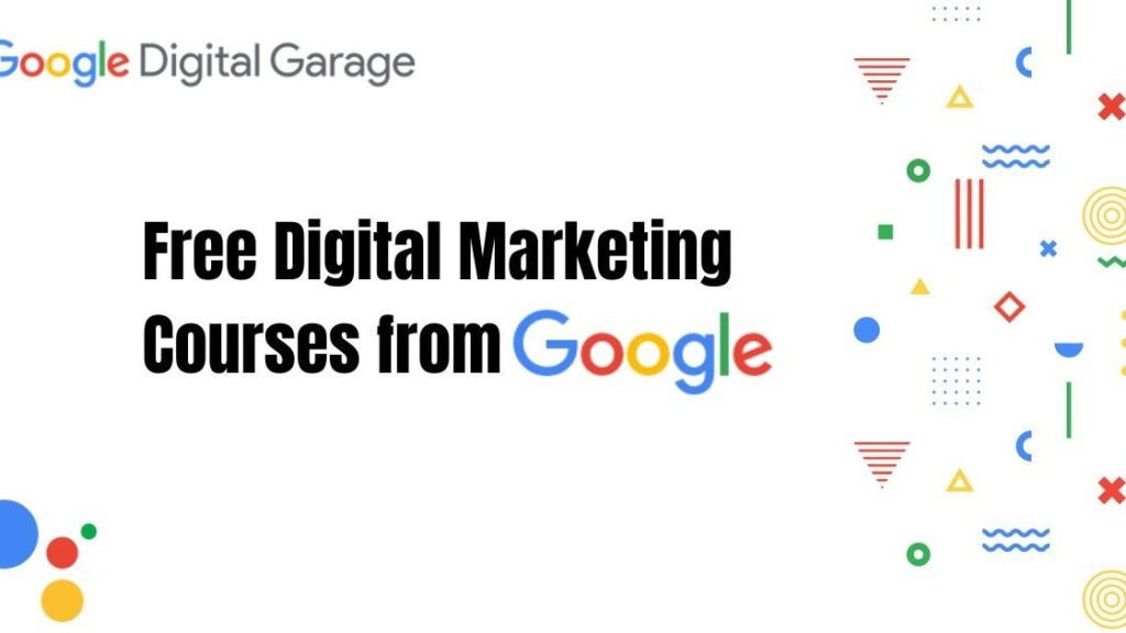 Google Free Digital Marketing Course 2025