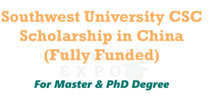 Southwest University CSC Scholarship 2026 in China