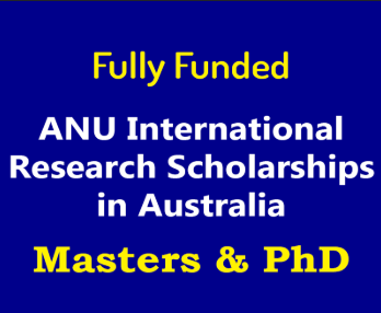ANU International Research Scholarships 2026 in Australia